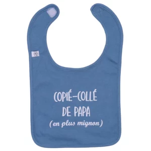 Bavoir à message humour « Copié-Collé de Papa… » pierre bleue