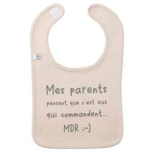 Bavoir à message "Mes parents pensent que c'est eux qui commandent", vendu par Rêves de fil.