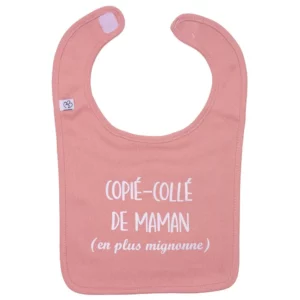 Bavoir à message humour « Copié-Collé de Maman… » rose thé